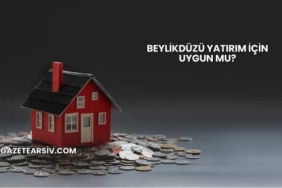 Beylikdüzü Yatırım İçin Uygun mu?