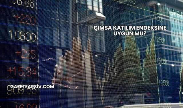 Çimsa Katılım Endeksine Uygun mu?