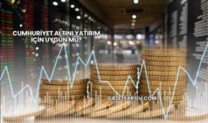 Cumhuriyet Altını Yatırım İçin Uygun mu?
