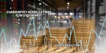 Cumhuriyet Altını Yatırım İçin Uygun mu?