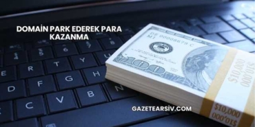 Domain Park Ederek Para Kazanma