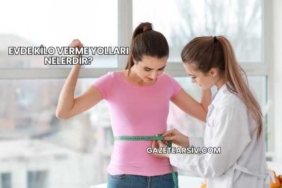 Evde Kilo Verme Yolları Nelerdir?