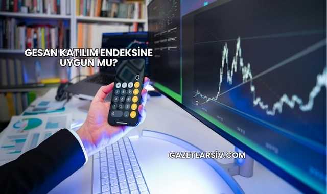 GESAN Katılım Endeksine Uygun mu?