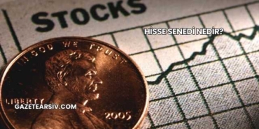 Hisse Senedi Nedir?