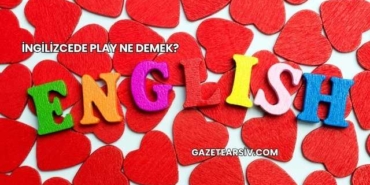 İngilizcede Play Ne Demek?