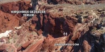 Kırşehirde Gezilecek Yerler