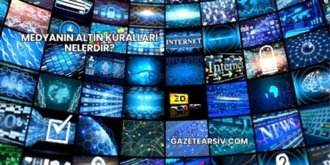 Medyanın Altın Kuralları Nelerdir?