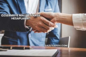 Özsermaye Maliyeti Nasıl Hesaplanır?