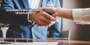 Özsermaye Maliyeti Nasıl Hesaplanır?