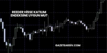 Reeder Hisse Katılım Endeksine Uygun mu?