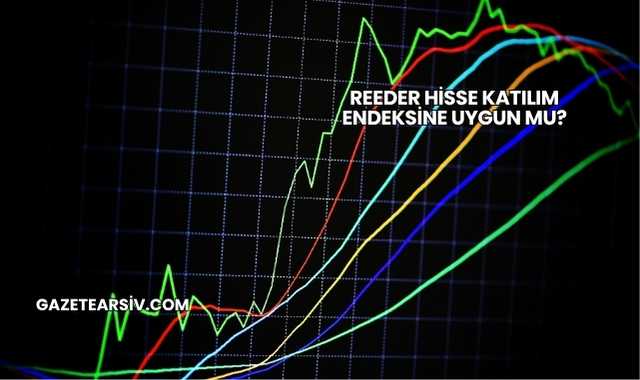 Reeder Hisse Katılım Endeksine Uygun mu?