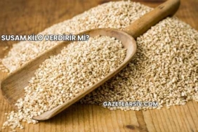 Susam Kilo Verdirir mi?