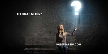 Telgraf Nedir?
