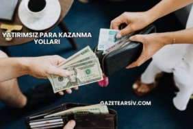 Yatırımsız Para Kazanma Yolları