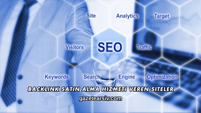 Backlink Satın Alma Hizmeti Veren Siteler