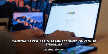 Tanıtım Yazısı Satın Alabileceğiniz Güvenilir Firmalar