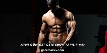 Aynı Gün Üst Üste Spor Yapılır mı?