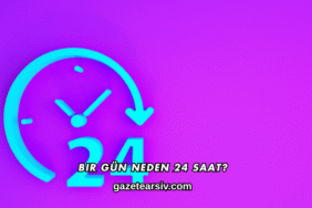 Bir Gün Neden 24 Saat?
