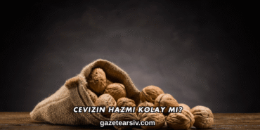 Cevizin Hazmı Kolay mı?