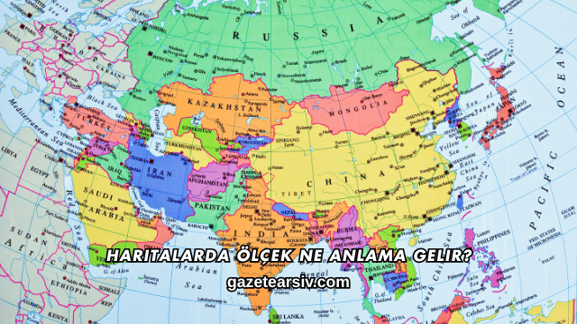 Haritalarda Ölçek Ne Anlama Gelir?