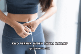Kilo Vermek Neden Yavaş İlerler?
