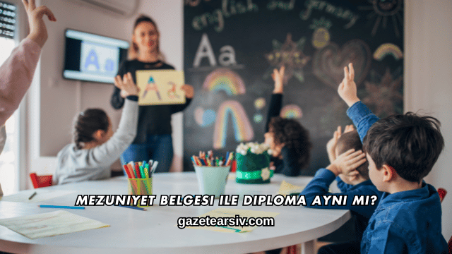Mezuniyet Belgesi ile Diploma Aynı mı?