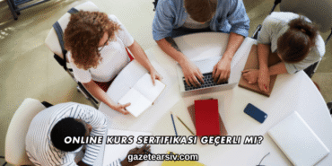 Online Kurs Sertifikası Geçerli mi?